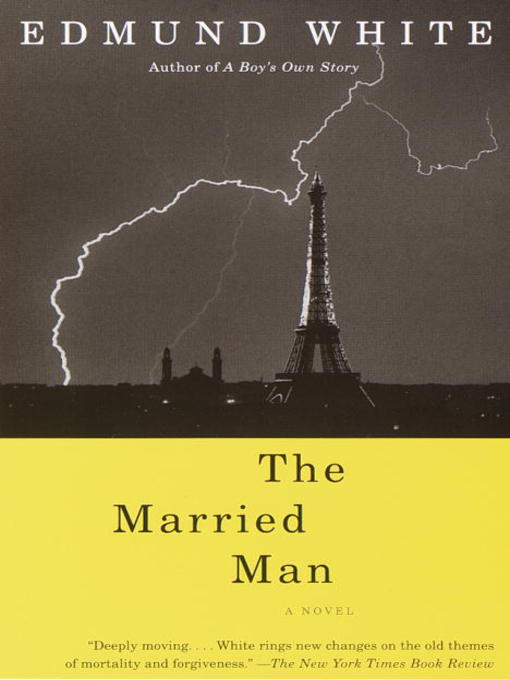 Title details for The Married Man by Edmund White - Available